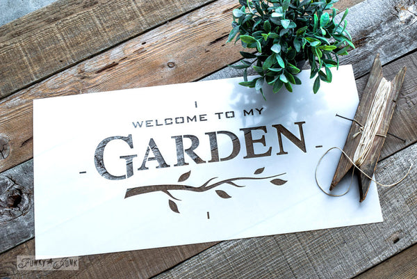 Welcome To My Garden by Funky Junk's Old Sign Stencils. Paint professional looking garden themed signs onto reclaimed wood in minutes with this summer infused stencil design complete with a whimsical branch graphic.